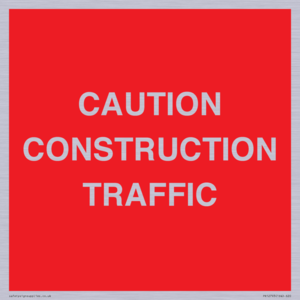 CAUTION CONSTRUCTION TRAFFIC